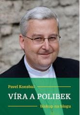 Pavel Konzbul: Víra a polibek