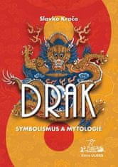 Slavko Kroča: Drak Symbolismus a mytologie