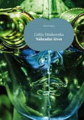 Lidija Dimkovska: Náhradní život