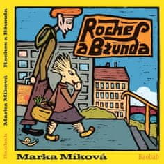 Marka Míková: Roches a Bžunda