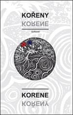 kol.: Kořeny / Korene