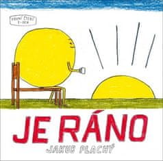 Jakub Plachý: Je ráno