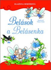 Blažena Mikšíková: Belások a Belásenka