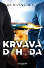 Radovan Dunaj: Krvavá dohoda