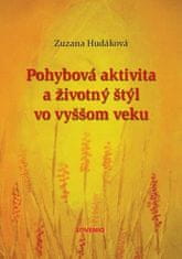 Zuzana Hudáková: Pohybová aktivita a životný štýl vo vyššom veku