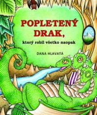 Dana Hlavatá: Popletený drak, ktorý robil všetko naopak