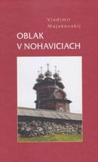 Vladimír Majakovskij: Oblak v nohaviciach