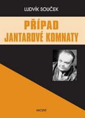 Ludvík Souček: Případ Jantarové komnaty