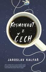 Jaroslav Kalfař: Kosmonaut z Čech