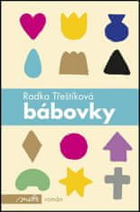 Radka Třeštíková: Bábovky