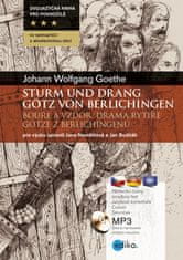 Jana Navrátilová: Bouře a vzdor - Sturm und Drang - Drama rytíře Götze z Berlichingenu. Götz von Berlichingen.