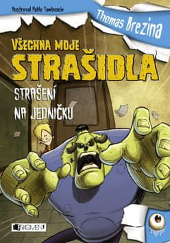 Thomas Brezina: Všechna moje strašidla – Strašení na jedničku