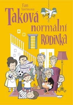 Fan Vavřincová: Taková normální rodinka