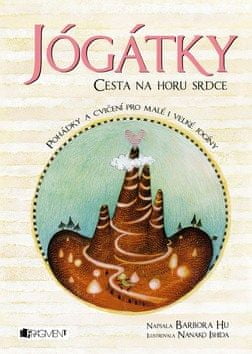 Barbora Hu: Jógátky Cesta na horu srdce