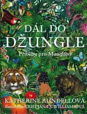 Katherine Rundell: Dál do džungle - Příběhy pro Maugliho