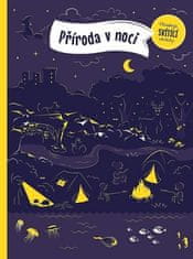 Petra Bartíková: Příroda v noci - Obsahuje svítící obrázky