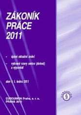 Zákoník práce 2011 - Stav k 1.lednu 2011, úplné aktuální znění, vybrané vzory smluv a výpovědí