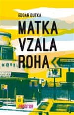 Edgar Dutka: Matka vzala roha