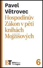 Pavel Větrovec: Hospodinův Zákon v pěti knihách Mojžíšových