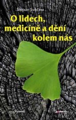 Štěpán Svačina: O lidech, medicíně a dění kolem nás