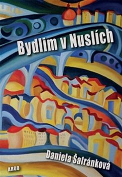 Daniela Šafránková: Bydlim v Nuslích