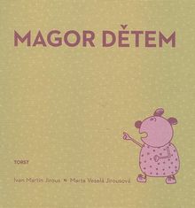 Ivan Martin Jirous: Magor dětem