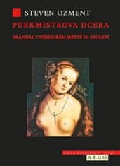 Steven E. Ozment: Purkmistrova dcera