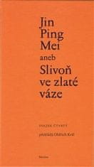 Oldřich Král: Jin Ping Mei aneb Slivoň ve zlaté váze