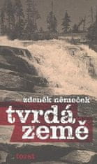 Zdeněk Němeček: Tvrdá země