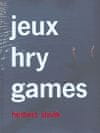 jeux - hry - hry - Herbert Slávik