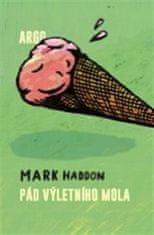 Mark Haddon: Pád výletního mola