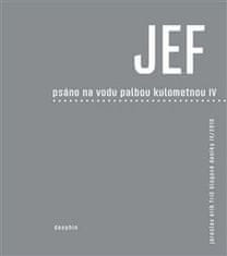 Jaroslav Erik Frič: Psáno na vodu pod palbou kulometnou IV