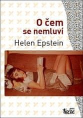 Helena Epsteinová: O čem se nemluví