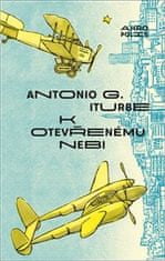 Antonio G. Iturbe: K otevřenému nebi