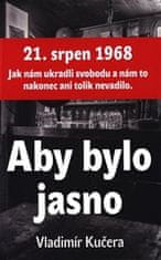 Vladimír Kučera: Aby bylo jasno