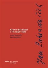 Josef Vojvodík: Čtení o básníkovi z let 1930–1960 - Jan Zahradníček