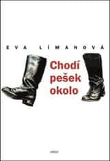 Eva Límanová: Chodí pešek okolo