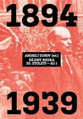 Andrej Zubov: Dějiny Ruska 20. století 1.díl - 1894 - 1939