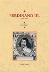 Lothar Höbelt: Ferdinand III. (1608–1657) - Mírový císař proti vůli