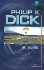 Philip K. Dick: Oko na nebi