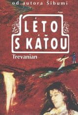 Trevanian: Léto s Káťou