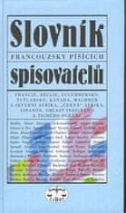 Jaroslav Fryčer: Slovník francouzsky píšících spisovatelů - Francie, Belgie, Lucembursko, Švýcarsko, Kanada, Maghreb a severní Afrika, ...