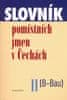 Jana Matúšová: Slovník pomístných jmen v Čechách II. - B-Bau