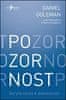 Daniel Goleman: Pozornost - Skrytá cesta k dokonalosti