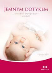 Etienne Peirsman: Jemným dotykom - Kraniosakrální terapie pro kojence a malé děti