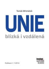 Tomáš Břicháček: Unie blízká i vzdálená - Publikace č.11/2014