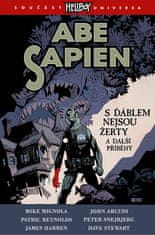 Mike a kolektiv Mignola: Abe Sapien 2 - S ďáblem nejsou žerty a další příběhy