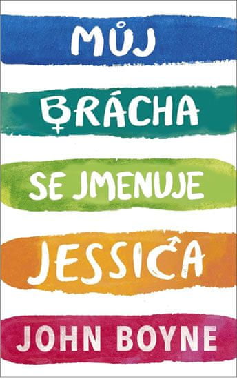 John Boyne: Můj brácha se jmenuje Jessica