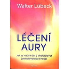 Walter Lübeck: Léčení aury