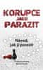 Ondřej Vondráček: Korupce jako parazit - Návod, jak ji porazit